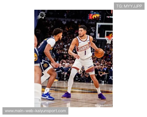 布克场上掌控力暴增：逐步成就篮球场上的王者